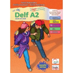 VOS CLES DELF A2 ECRIT & ORAL 2024 VOS CLES DELF A2 ECRIT & ORAL 2024